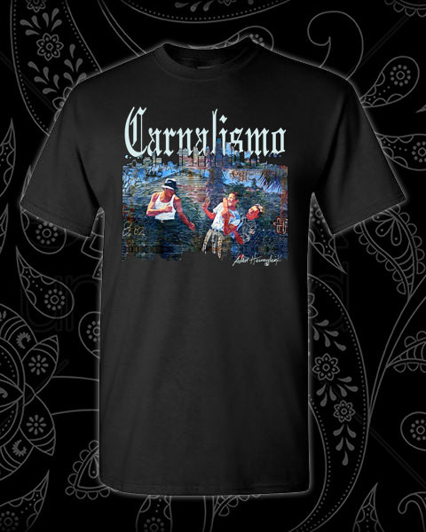 Blood In Blood Out - Carnalismo T-shirt